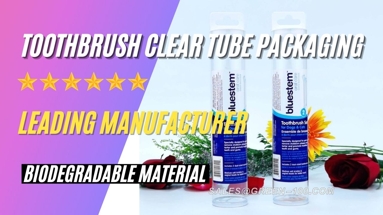 Toothbrush transparent plastic tube packaging
